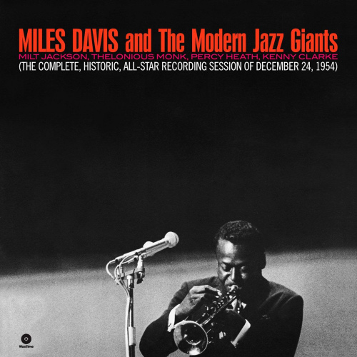 DAVIS, MILES AND THE MODERN JAZZ GIANTS - THE COMPLETE, HISTORIC, ALL-STAR RECORDING SESSION OF DECEMBER 24, 1954 -WAXTIME-DAVIS, MILES AND THE MODERN JAZZ GIANTS - THE COMPLETE, HISTORIC, ALL-STAR RECORDING SESSION OF DECEMBER 24, 1954 -WAXTIME-.jpg